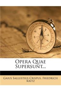 Opera Quae Supersunt...