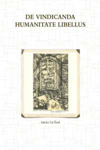 De Vindicanda Humanitate Libellus