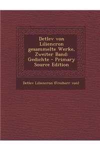 Detlev Von Liliencron Gesammelte Werke, Zweiter Band: Gedichte