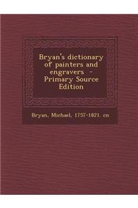 Bryan S Dictionary of Painters and Engravers, Volume 1