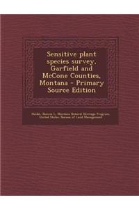 Sensitive Plant Species Survey, Garfield and McCone Counties, Montana - Primary Source Edition