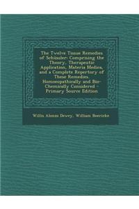 The Twelve Tissue Remedies of Schussler