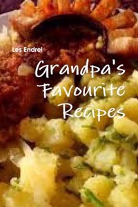 Grandpa's Favourite Recipes