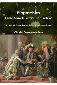 Biographies: Ordo Sancti Lazari Hierusalem - Grand Maitres, Protecteurs & Administrateurs
