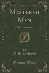 Mastered Men