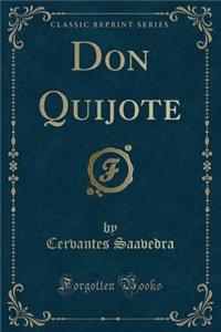 Don Quijote (Classic Reprint)