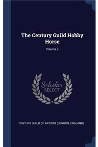 Century Guild Hobby Horse; Volume 2