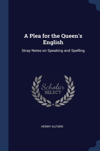 A Plea for the Queen's English