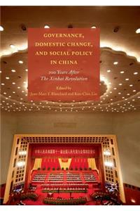 Governance, Domestic Change, and Social Policy in China