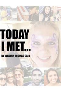 TODAY I Met