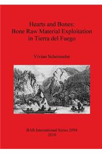 Hearts and Bones: Bone Raw Material Exploitation in Tierra del Fuego