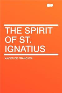 The Spirit of St. Ignatius