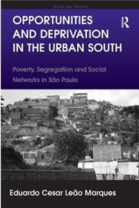 Opportunities and Deprivation in the Urban South