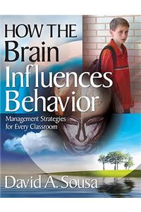 How the Brain Influences Behavior