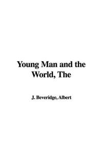 The Young Man And the World