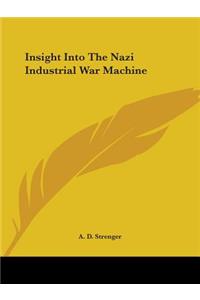 Insight Into The Nazi Industrial War Machine