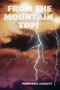 From the Mountain Top!