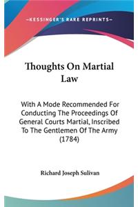 Thoughts On Martial Law