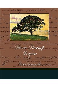 Power Through Repose