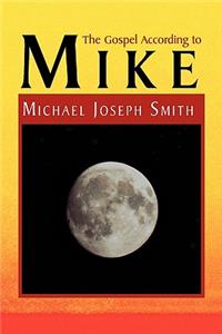 Gospel According to Mike