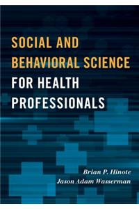 Social and Behavioral Science for Health Professionals