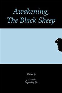 Awakening, the Black Sheep