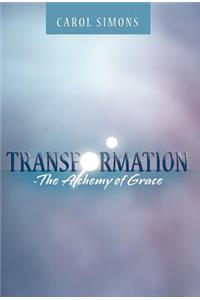 Transformation - The Alchemy of Grace