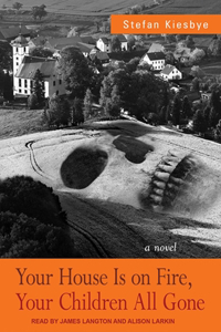 Your House Is on Fire, Your Children All Gone