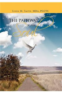 Pathway to the Soul