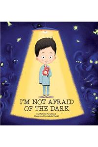 I'm Not Afraid of the Dark