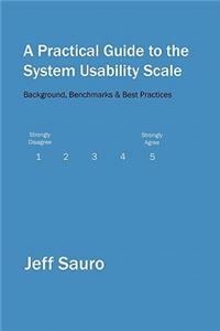 Practical Guide to the System Usability Scale