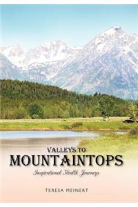 Valleys to Mountaintops