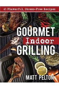 Gourmet Indoor Grilling