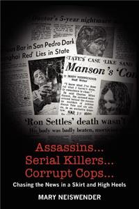 Assassins...Serial Killers...Corrupt Cops...