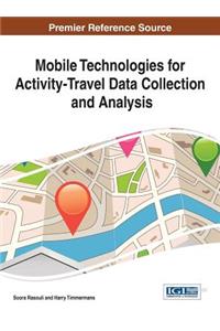 Mobile Technologies for Activity-Travel Data Collection and Analysis