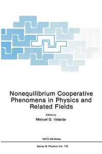 Nonequilibrium Cooperative Phenomena in Physics and Related Fields