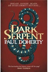 Dark Serpent (Hugh Corbett Mysteries, Book 18)