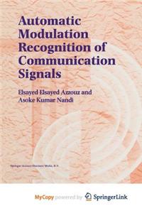 Automatic Modulation Recognition of Communication Signals