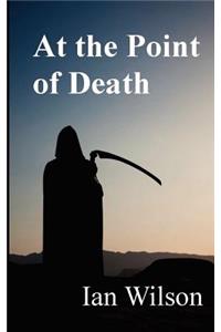At the Point of Death