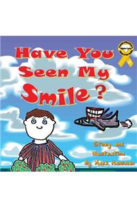 Have You Seen My Smile?