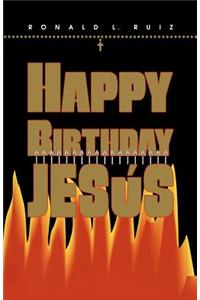 Happy Birthday Jesus