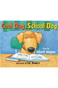 Cool Dog, School Dog