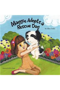 Maggie Adopts a Rescue Dog