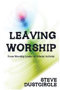 Leaving Worship