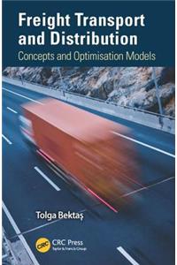 Freight Transport and Distribution: Concepts and Optimisation Models