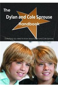 The Dylan and Cole Sprouse Handbook - Everything You Need to Know about Dylan and Cole Sprouse