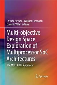 Multi-Objective Design Space Exploration of Multiprocessor Soc Architectures