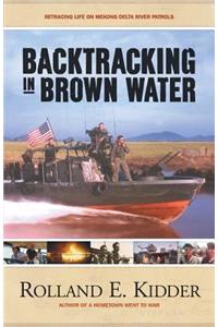 Backtracking in Brown Water