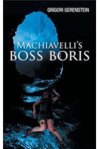 Machiavelli's Boss Boris