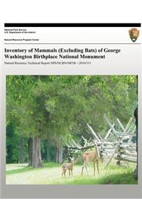 Inventory of Mammals (Excluding Bats) of George Washington Birthplace National Monument